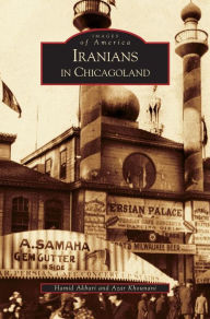 Title: Iranians in Chicagoland, Author: Hamid Akbari