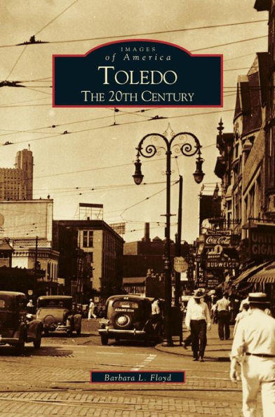 Toledo: The 20th Century