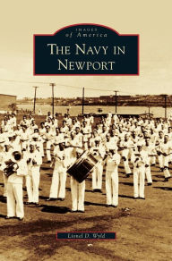 Title: Navy in Newport, Author: Lionel D Wyld