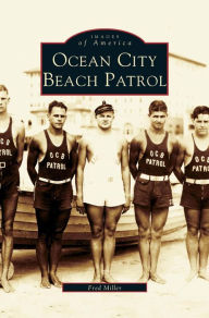 Title: Ocean City Beach Patrol, Author: Fred Miller