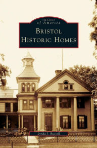 Title: Bristol Historic Homes, Author: Lynda J Russell