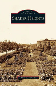 Title: Shaker Heights, Author: Bruce T Marshall