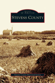 Title: Stevens County, Author: Stevens County Historical Society