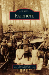 Title: Fairhope, Alabama (Images of America Series), Author: Cathy Donelson