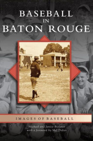 Title: Baseball in Baton Rouge, Author: Michael Bielawa