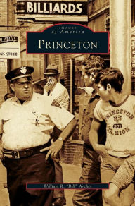 Title: Princeton, Author: William R Bill Archer