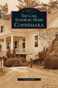 Title: Carl Sandburg Home: Connemara, Author: Galen Reuther