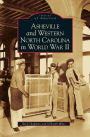 Asheville and Western North Carolina in World War II