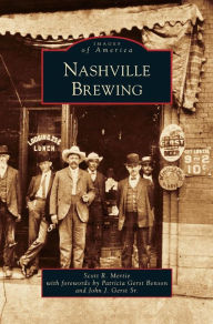 Title: Nashville Brewing, Author: Scott R Mertie