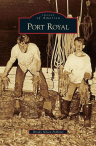 Title: Port Royal, Author: Wendy Nilsen Pollitzer