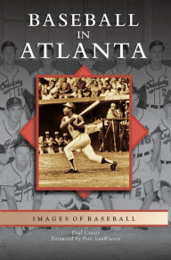 Title: Baseball in Atlanta, Author: Paul Crater