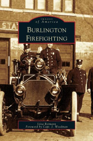 Title: Burlington Firefighting, Author: Liisa Reimann