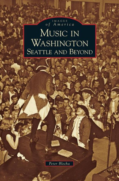 Music in Washington: Seattle and Beyond
