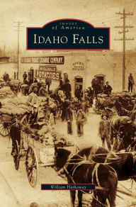Title: Idaho Falls, Author: William Hathaway