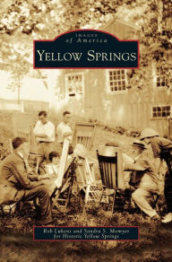 Title: Yellow Springs, Author: Rob Lukens