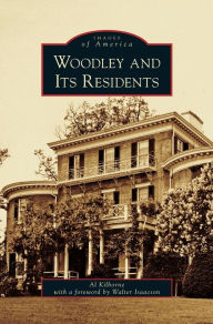 Title: Woodley and Its Residents, Author: Al Kilborne