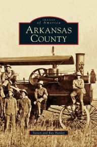 Title: Arkansas County, Author: Steven Hanley