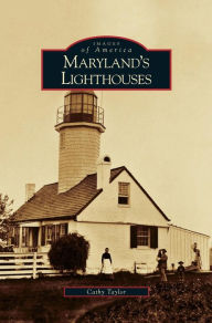 Title: Maryland's Lighthouses, Author: Cathy Taylor