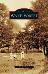 Title: Wake Forest, Author: Jennifer Smart