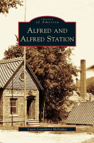 Title: Alfred and Alfred Station, Author: Laurie Lounsberry McFadden