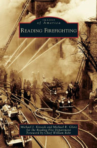 Title: Reading Firefighting, Author: Michael J Kitsock