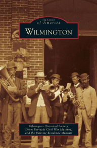 Title: Wilmington, Author: Wilmington Historical Society