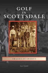 Title: Golf in Scottsdale, Author: Joan Fudala