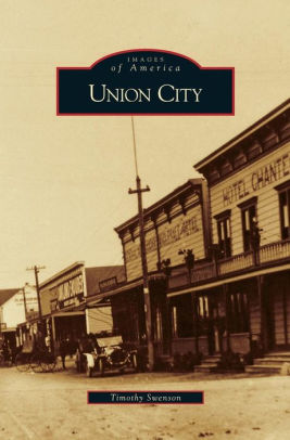 Union City By Timothy Swenson Hardcover Barnes Noble