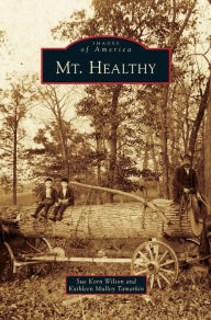 Title: Mt. Healthy, Author: Sue Korn Wilson