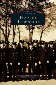 Title: Hazlet Township, Author: William B Longo