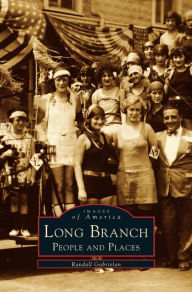 Title: Long Branch: People and Places, Author: Randall Gabrielan