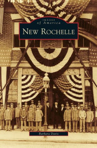 Title: New Rochelle, Author: Barbara Davis