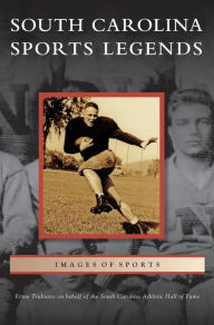 Title: South Carolina Sports Legends, Author: Ernie Trubiano