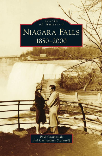 Niagara Falls: 1850-2000