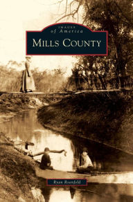 Title: Mills County, Author: Ryan Roenfeld