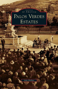 Title: Palos Verdes Estates, Author: John Phillips