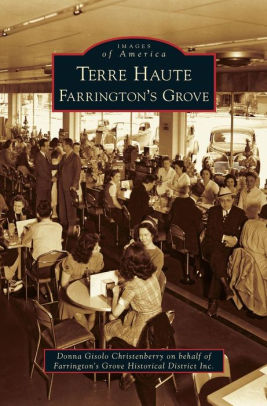 Terre Haute Farrington S Grove By Donna Gisolo Christenberry