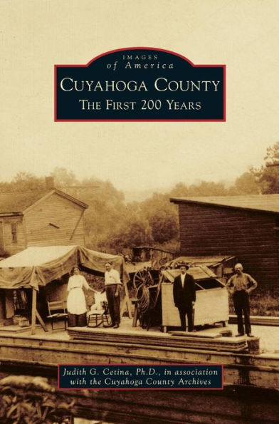 Cuyahoga County: The First 200 Years