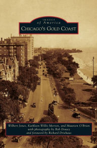 Title: Chicago's Gold Coast, Author: Wilbert Jones