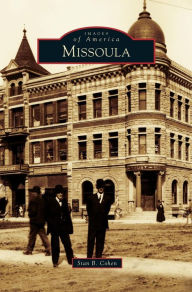 Title: Missoula, Author: Stan B Cohen