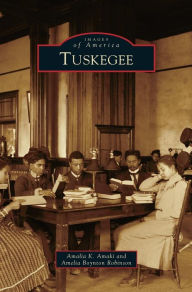 Title: Tuskegee, Author: Amalia K Amaki
