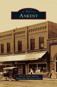 Title: Ankeny, Author: Terri A Deems