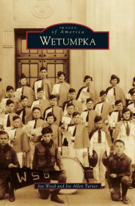 Title: Wetumpka, Author: Jan Wood