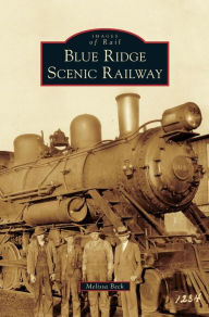 Title: Blue Ridge Scenic Railway, Author: Melissa Beck
