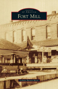 Title: Fort Mill, Author: Leanne Burnett Morse