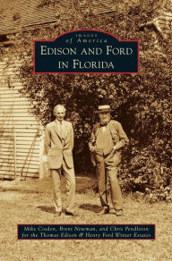 Title: Edison and Ford in Florida, Author: Mike Cosden