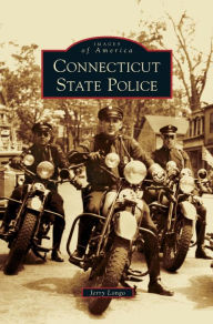 Title: Connecticut State Police, Author: Jerry Longo