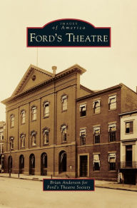 Title: Ford's Theatre, Author: Brian Anderson Aut