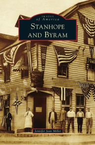 Title: Stanhope and Byram, Author: Jennifer Jean Miller