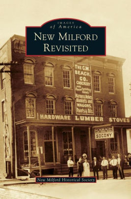 New Milford Revisited By New Milford Historical Society Hardcover